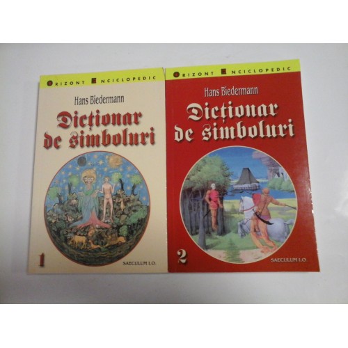 DICTIONAR DE SIMBOLURI vol.I si vol.II - Hans BIEDERMANN DICTIONAR DE SIMBOLURI vol.I si vol.II - Hans BIEDERMANN
